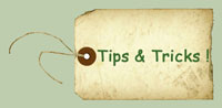 Tips & Tricks !